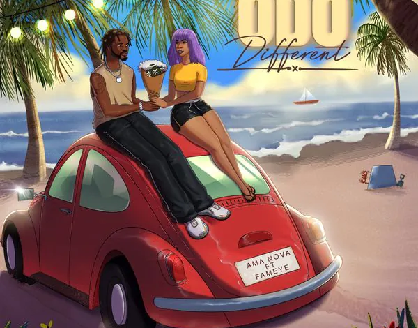 Ama Nova – Odo Different Ft. Fameye (Prod by Tombeatz)